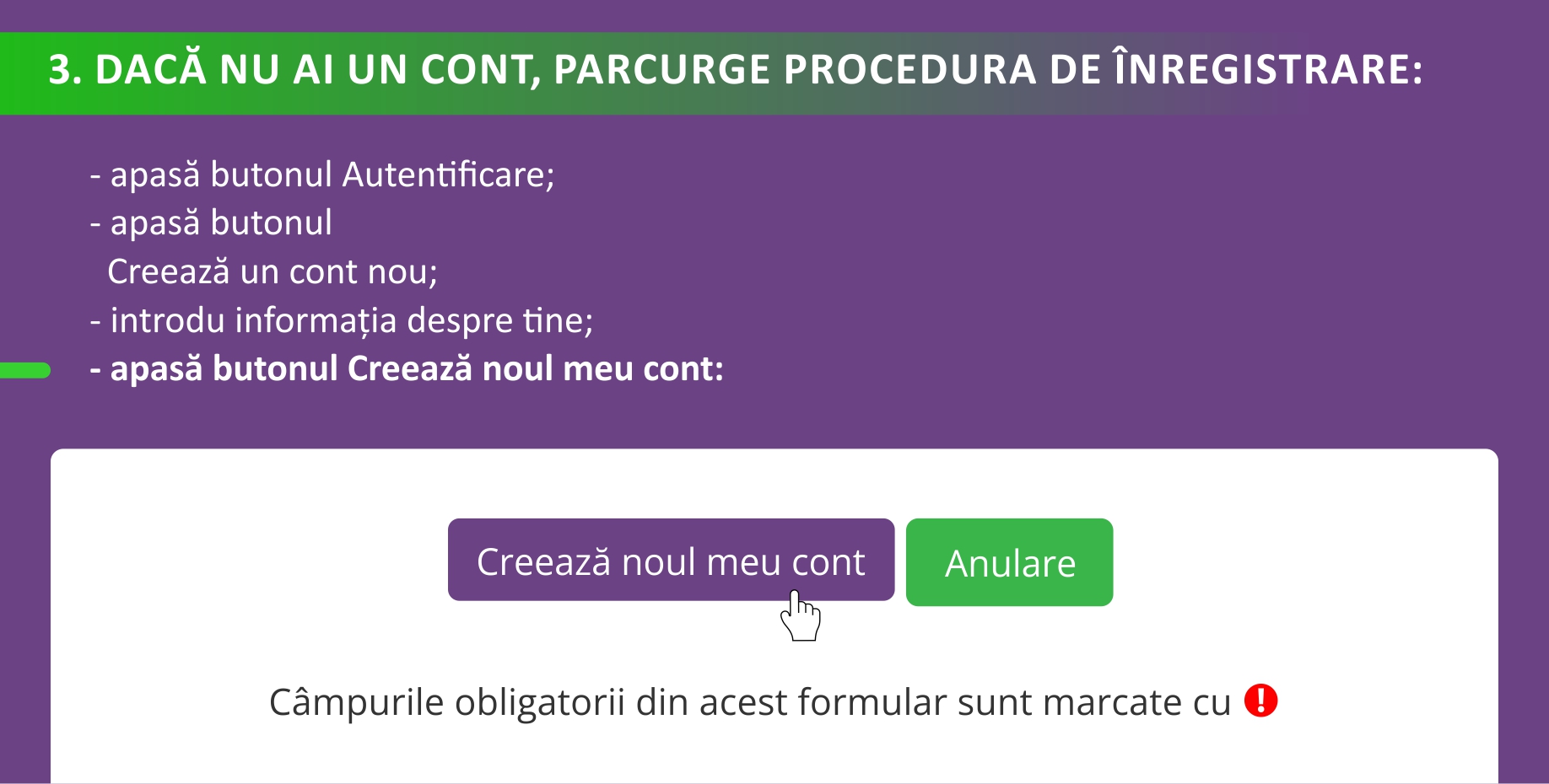 - apasă butonul Creează noul meu cont: